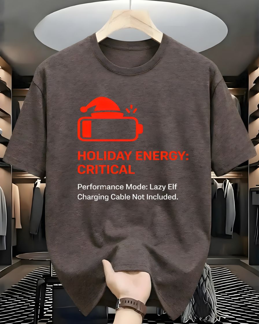 Holiday Energy Critical Funny Tee