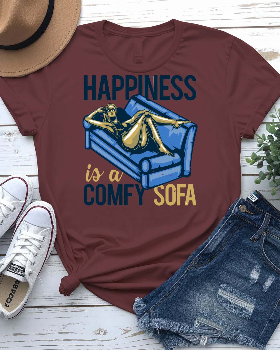 Happiness is comfy Sofa Streetwear