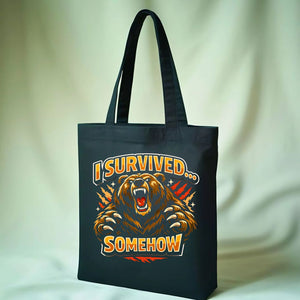 I Survived Somehow Graphic Tote Bag