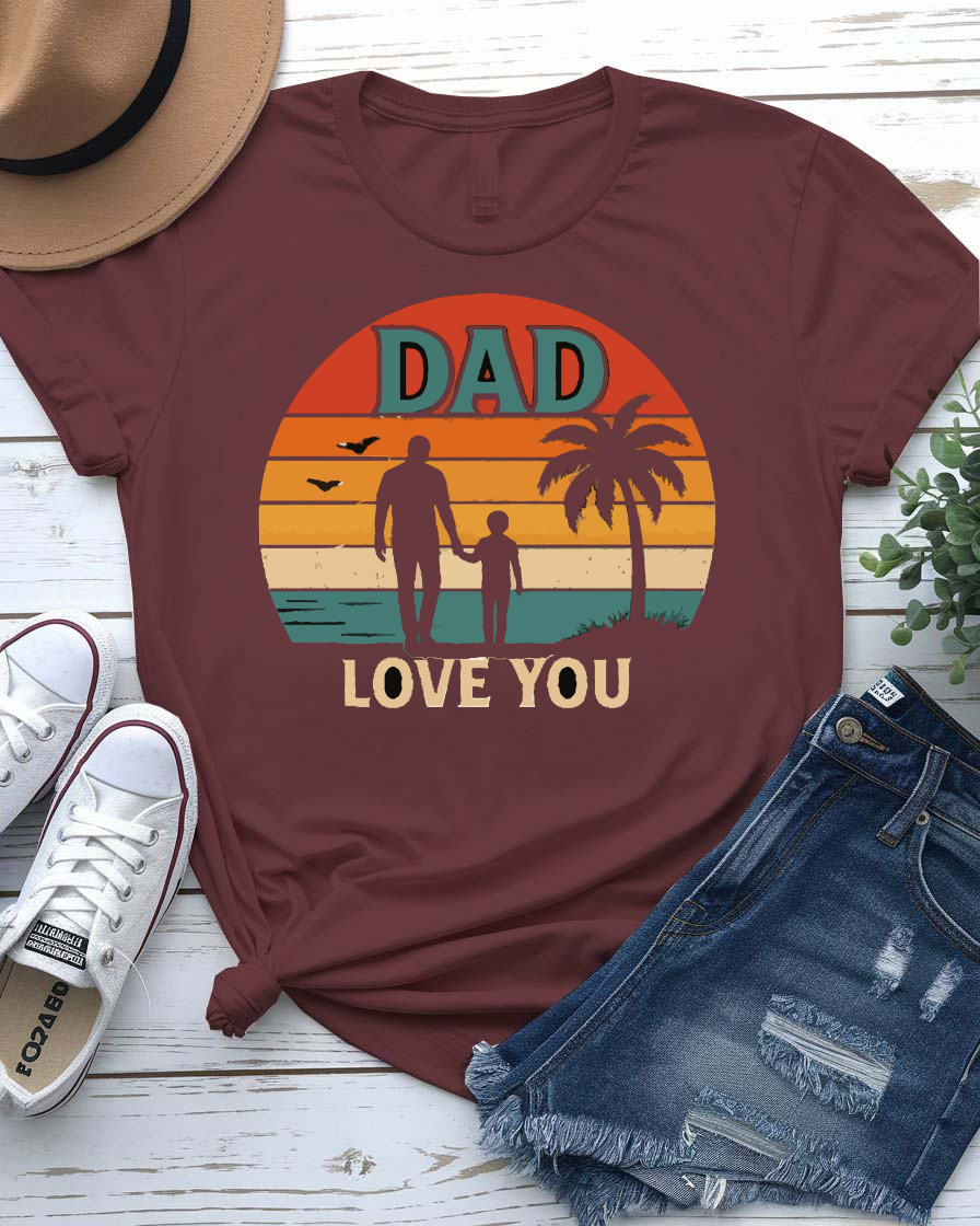 Dad Love You Design  Tee