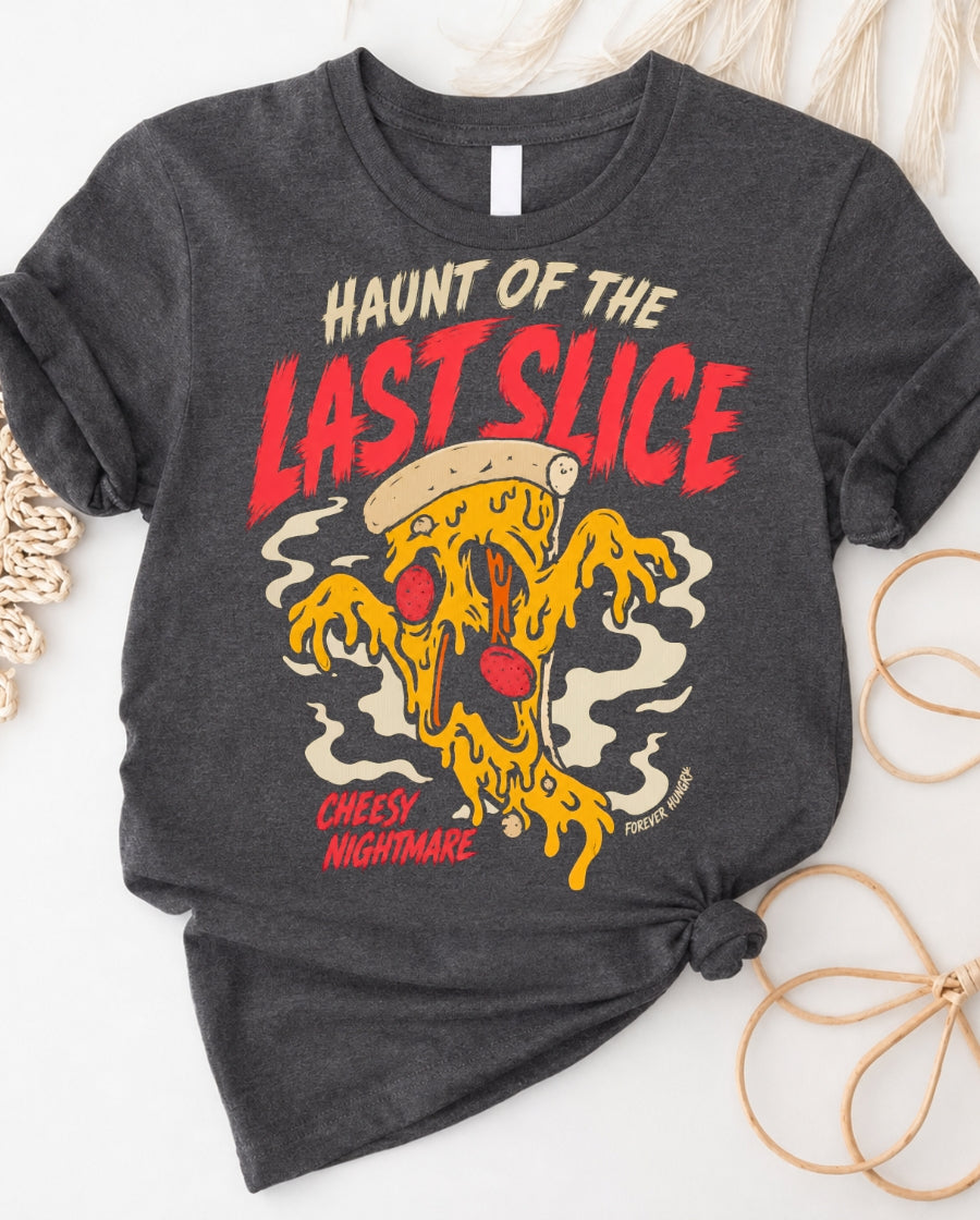 Haunt of the Last Slice T-Shirt — Cheesy Nightmare Pizza Tee