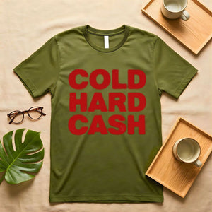Cold Hard Cash Stack Money Meme T-Shirt