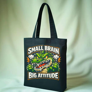 Small Brain Big Attitude Graphic Tote Bag