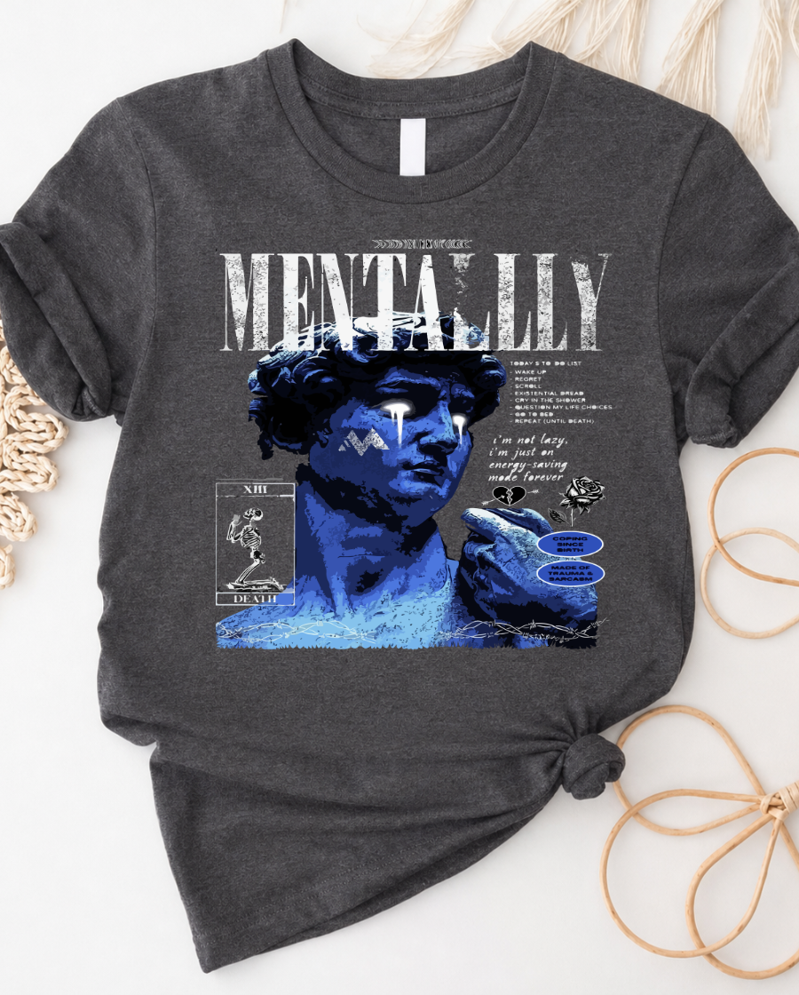 Mentally Exhausted Vintage Statue Tee