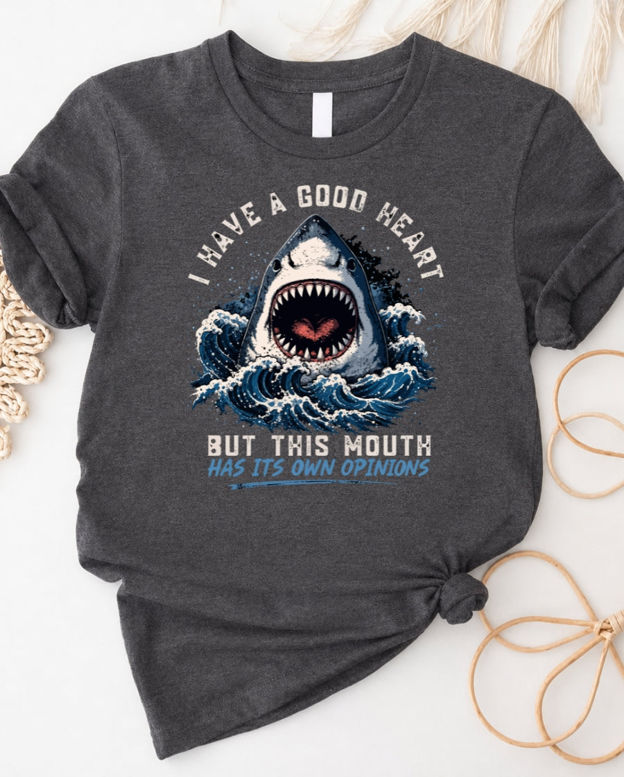 I Have a Good Heart T-Shirt — Inspirational Casual Tee