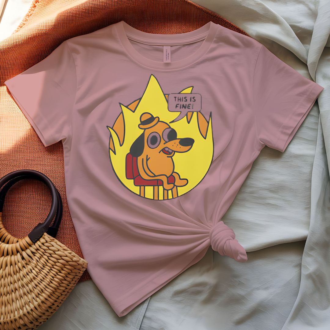 This is Fine Funny Meme  Tee
