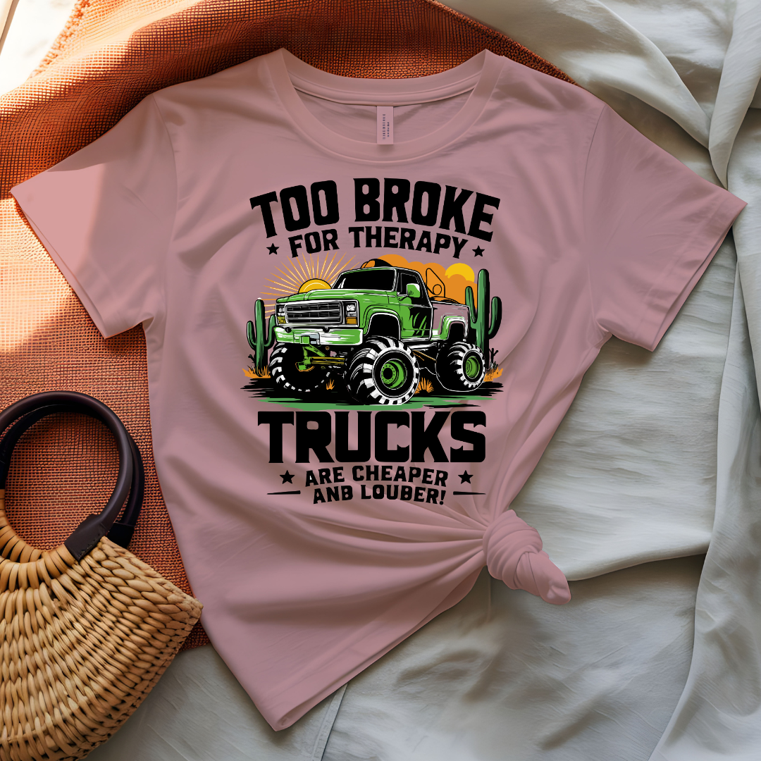 Too Broke for Therapy T-Shirt with bold witty typography
