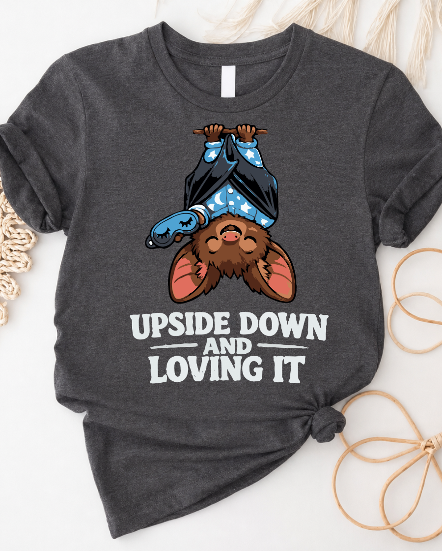 Upside Down and Loving It Bat T-Shirt — Cute Hanging Bat Graphic Tee