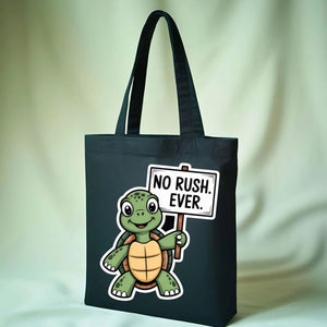 "No Rush Ever" Cute Turtle &amp; Slow Living Tote Bag
