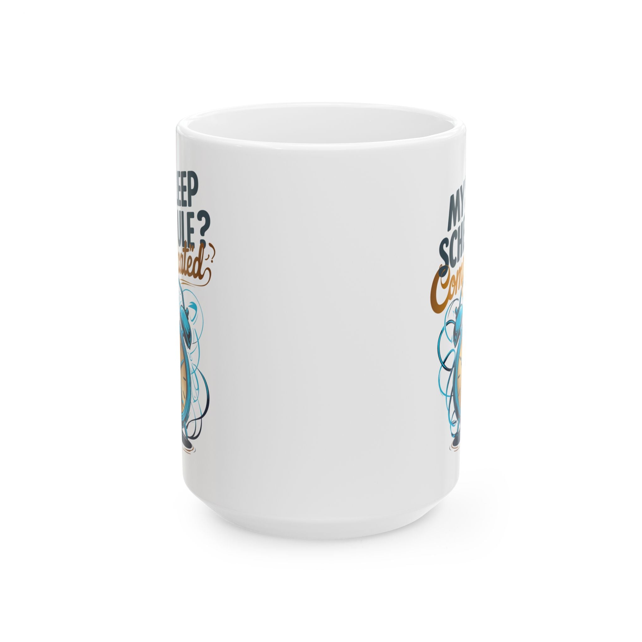 My Sleep Schedule is Complecated  funny and meme Mug by Memez store