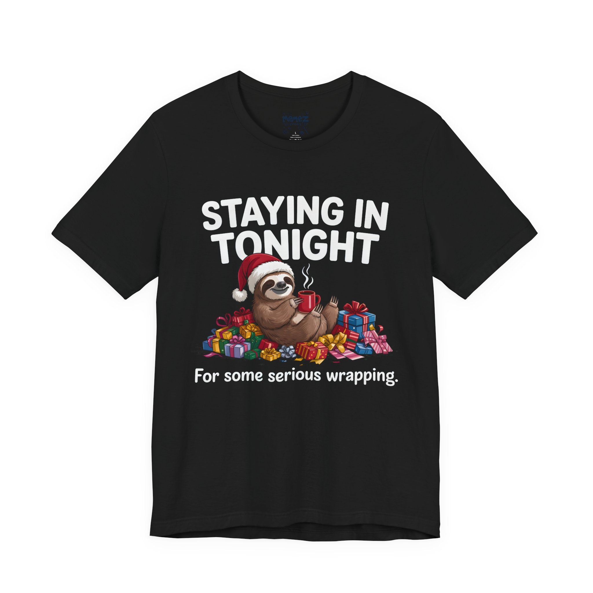 Staying In Tonight Chirstmas  Meme Funny Tee