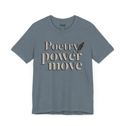 Poetry Power Move Typographical Tee