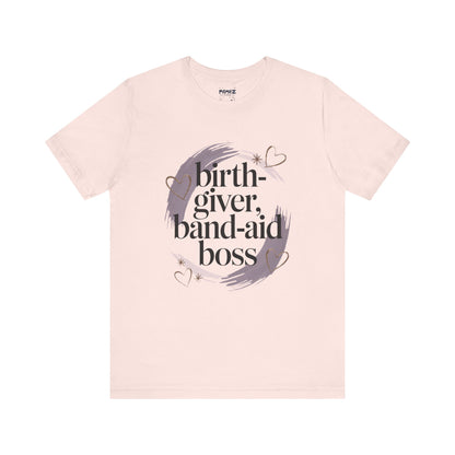 Birth Giver Band-Aid Boss Meme Tee By Memez Store