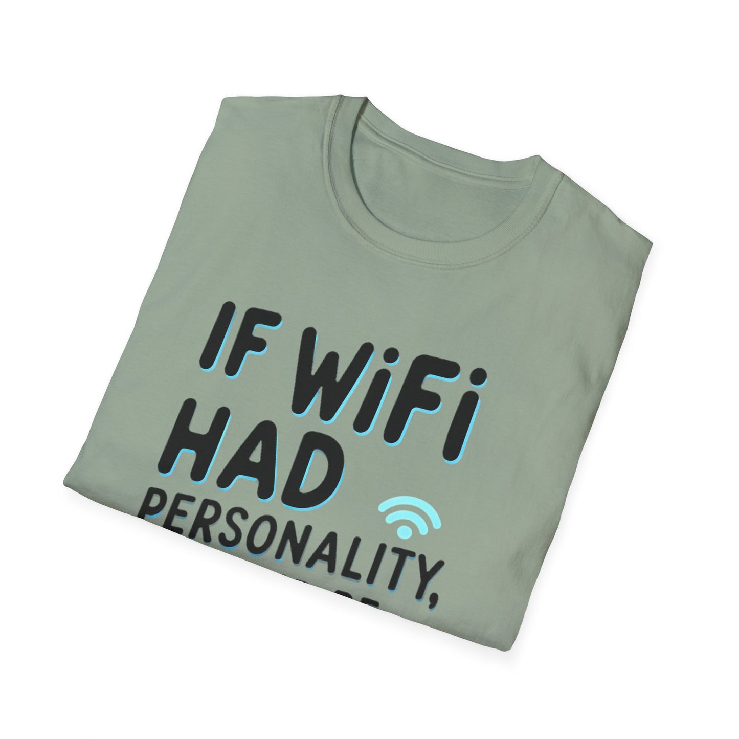 Petty WIFI Unisex T-Shirt Meme and Funny By Memez Store