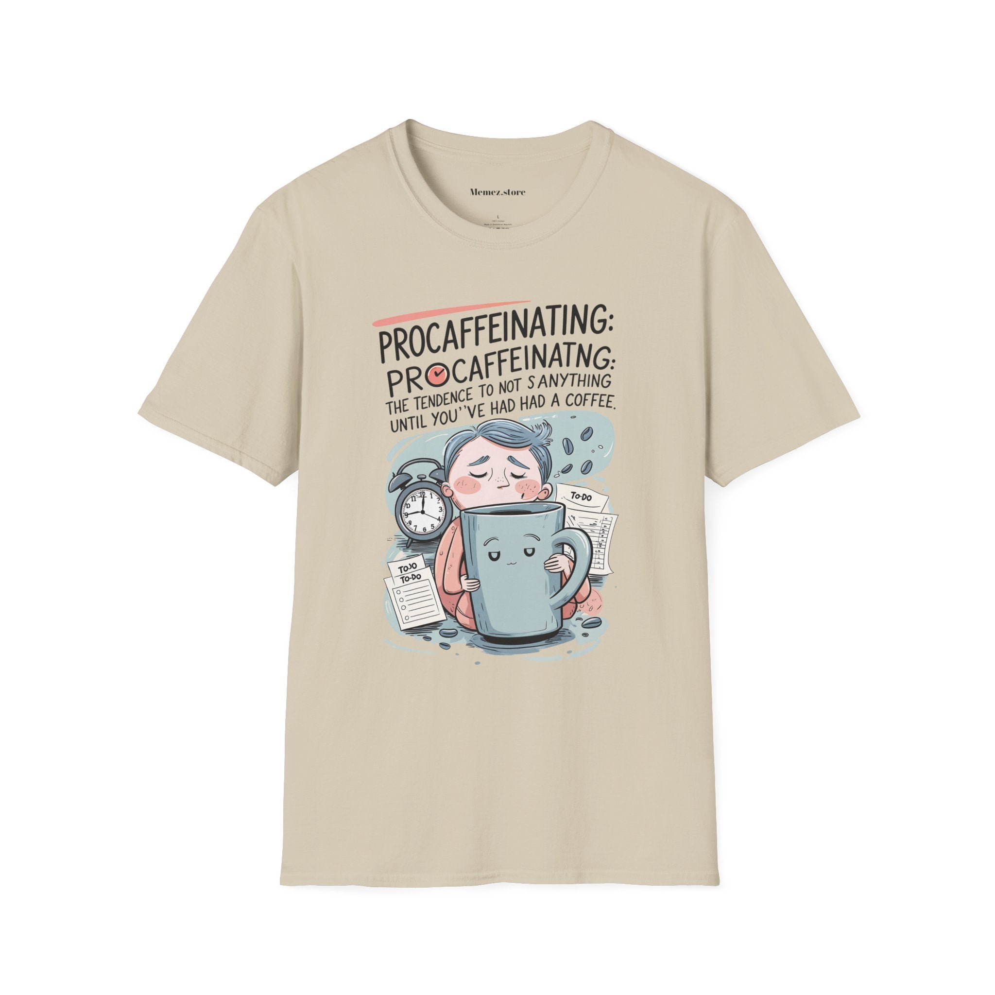 ProCaffeenating Unisex T-Shirt - Meme and Funny Quote for Gen Z and Fun Lovers