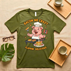 Bacon Me Crazy Funny Breakfast Food T-Shirt