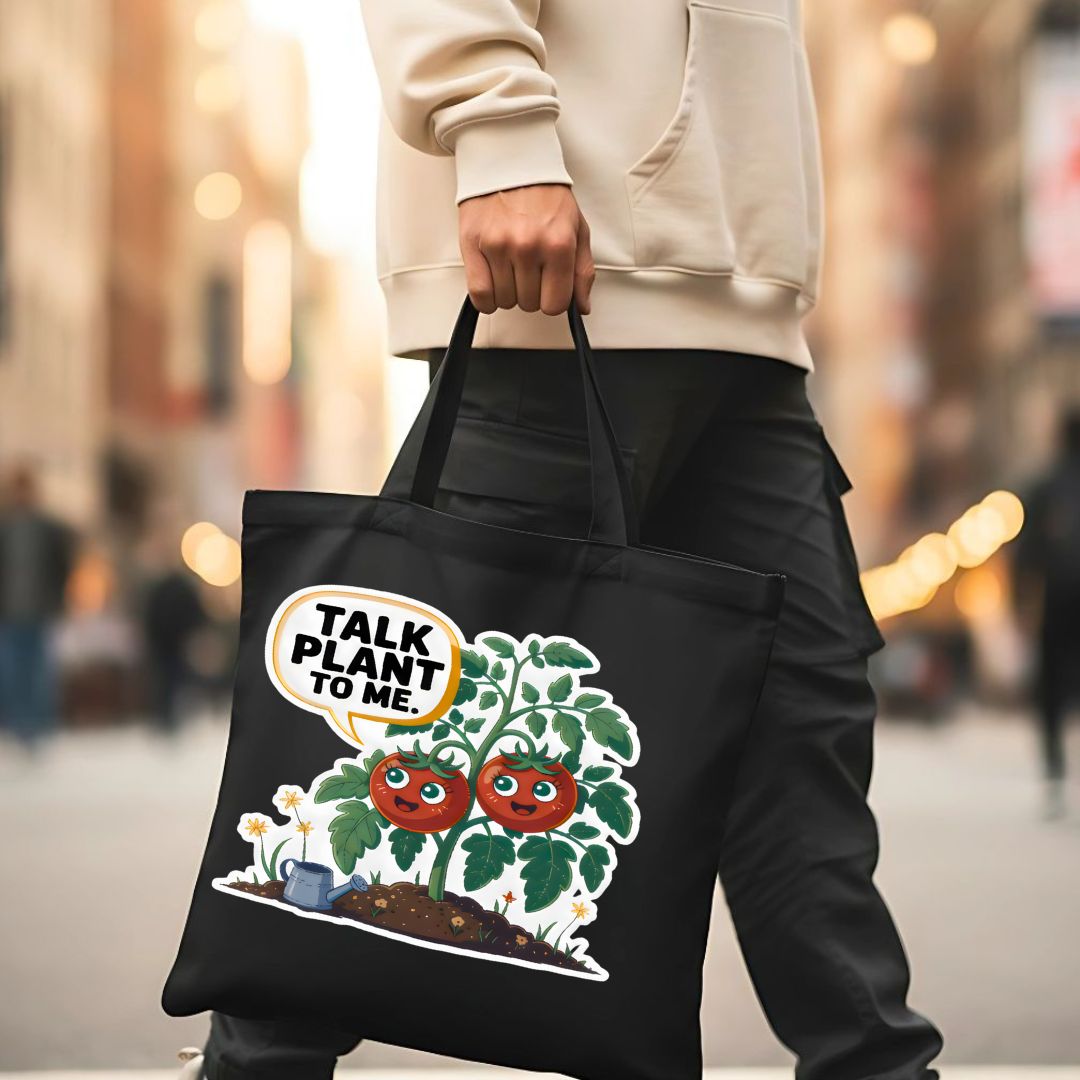 "Talk Plant To Me" Funny Plant Lover Tote Bag