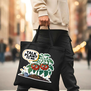 "Talk Plant To Me" Funny Plant Lover Tote Bag