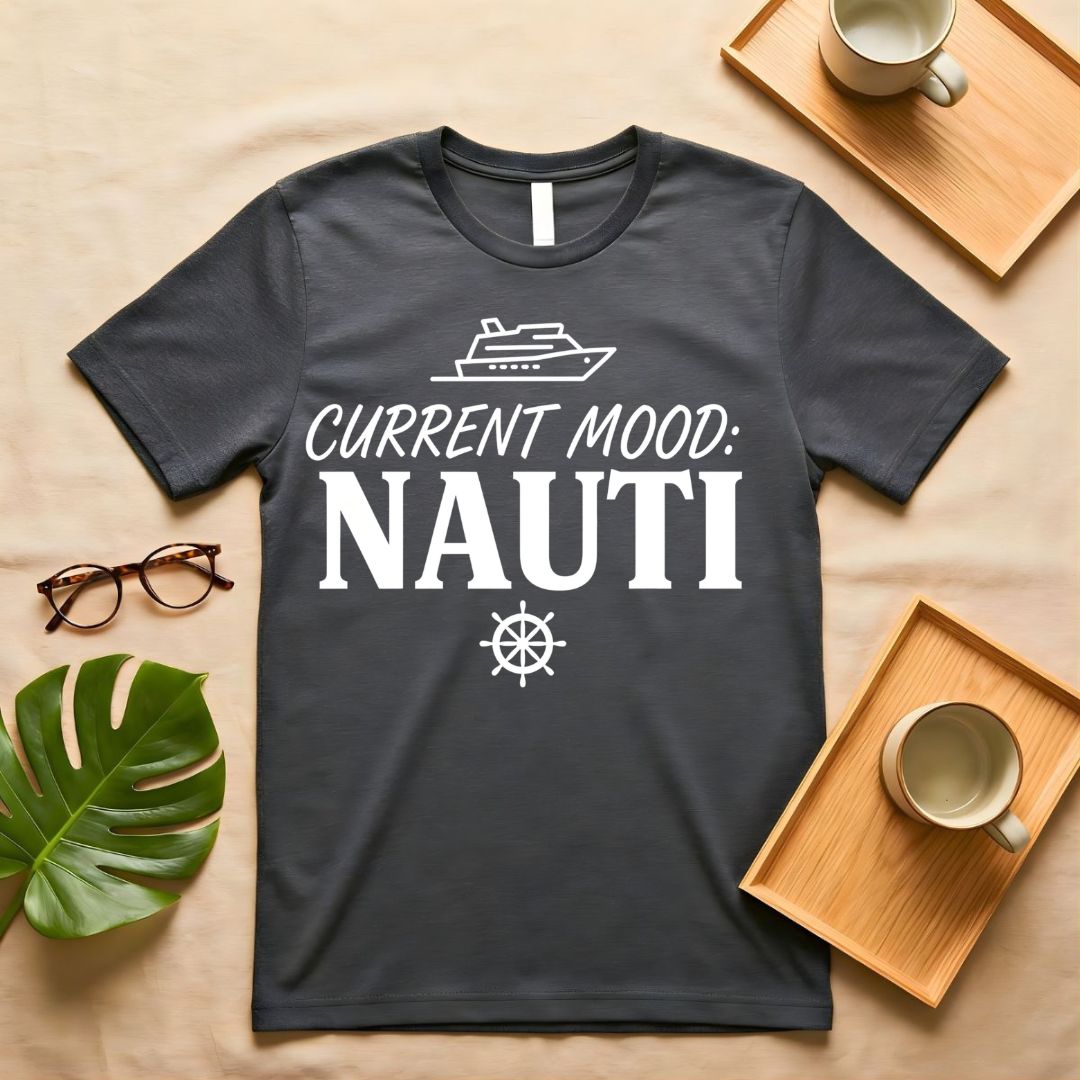 Current Mood Nauti Pun Humor T-Shirt for Pirate Sarcasm