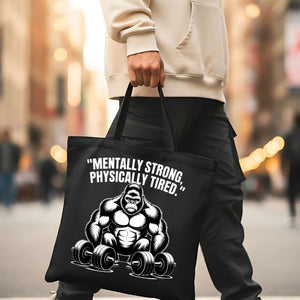 "Mentally Strong Physically Tired" Monkey Meme Tote Bag