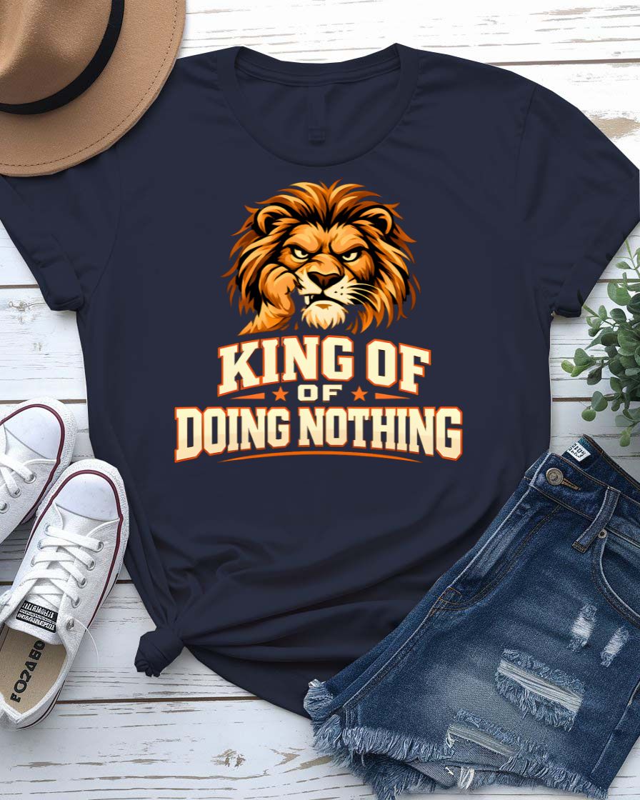 King of Doing Nothing Graphic T-Shirt