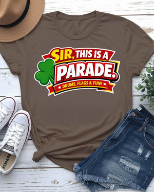 Sir This Is Parade St. Patrick's Day Tee with polite hand indicating scene on model