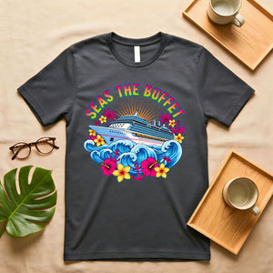 Seas The Buffet Cruise Ship Food Pun T-Shirt