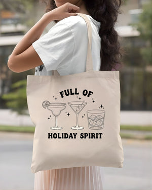 Full Of Holiday Spirit Cheeky Double Meaning Tote Bag