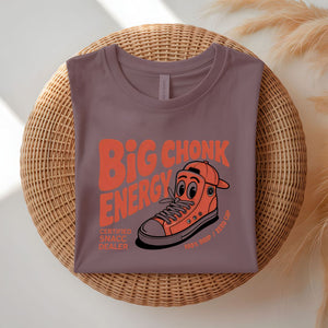 Big Chonk Sneakers Lover Graphic T-Shirt by Memez Store
