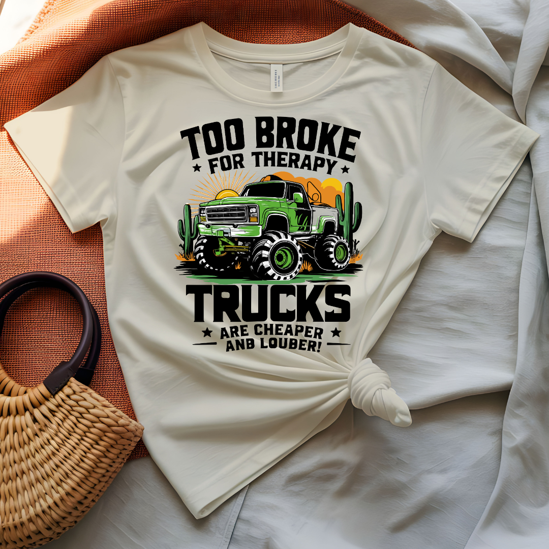Too Broke for Therapy T-Shirt with bold witty typography