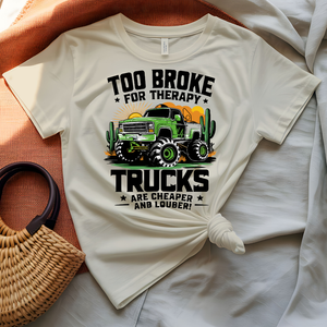 Too Broke for Therapy T-Shirt with bold witty typography