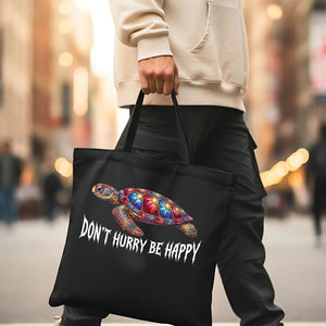 "Don't Hurry Be Happy" Relaxed Message Cotton Canvas Tote Bag