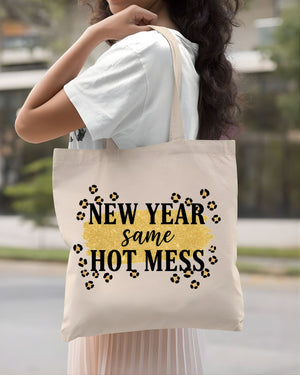 "New Year, Same Hot Mess" Funny Realist Tote Bag