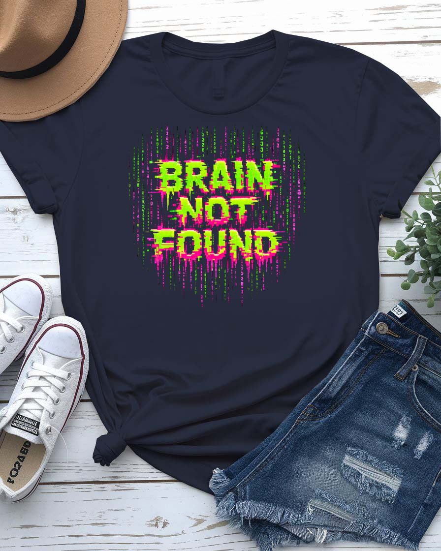 Brain Not Found Graphic Streetwear T-Shirt