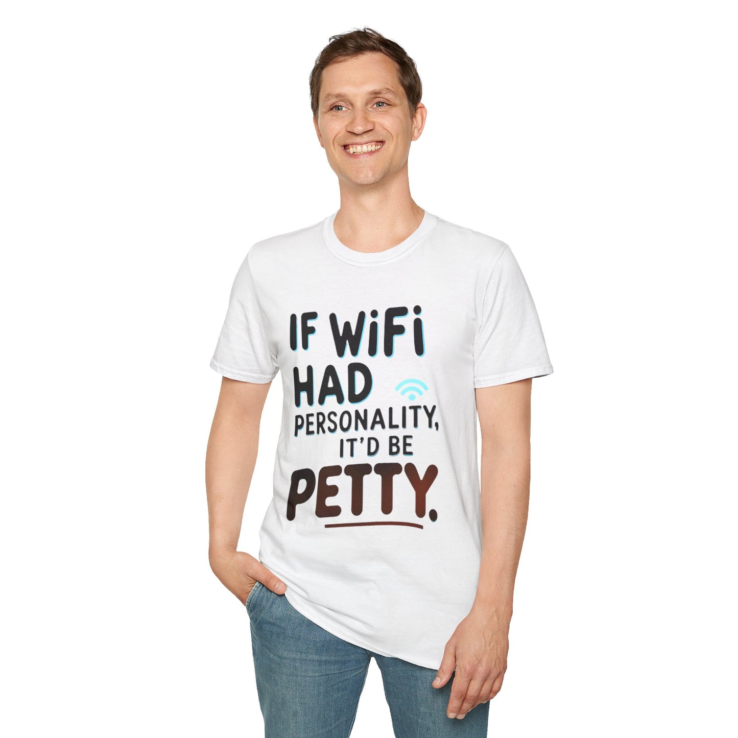 Petty WIFI Unisex T-Shirt Meme and Funny By Memez Store