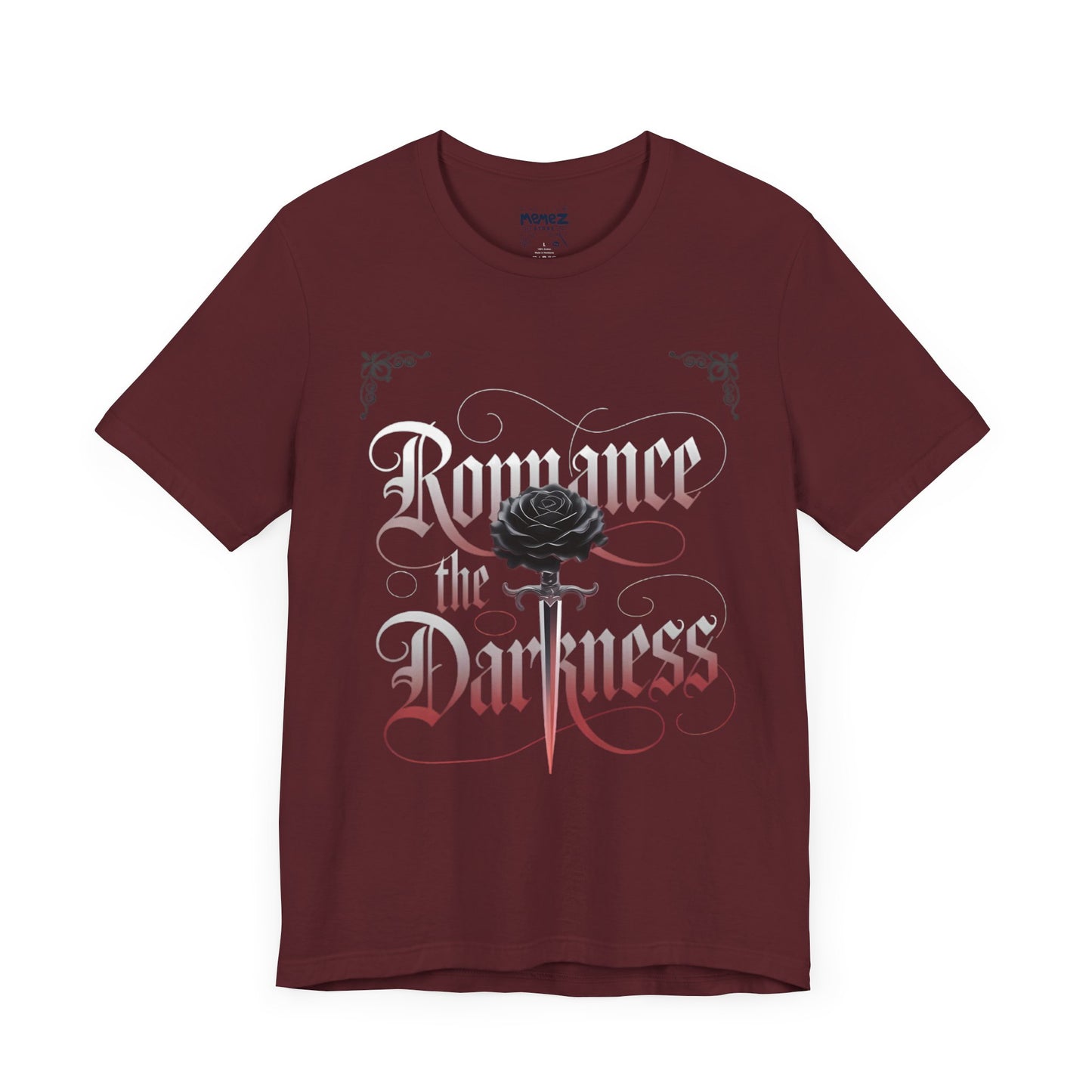 Romance in The Darkness Tee By Memez Store