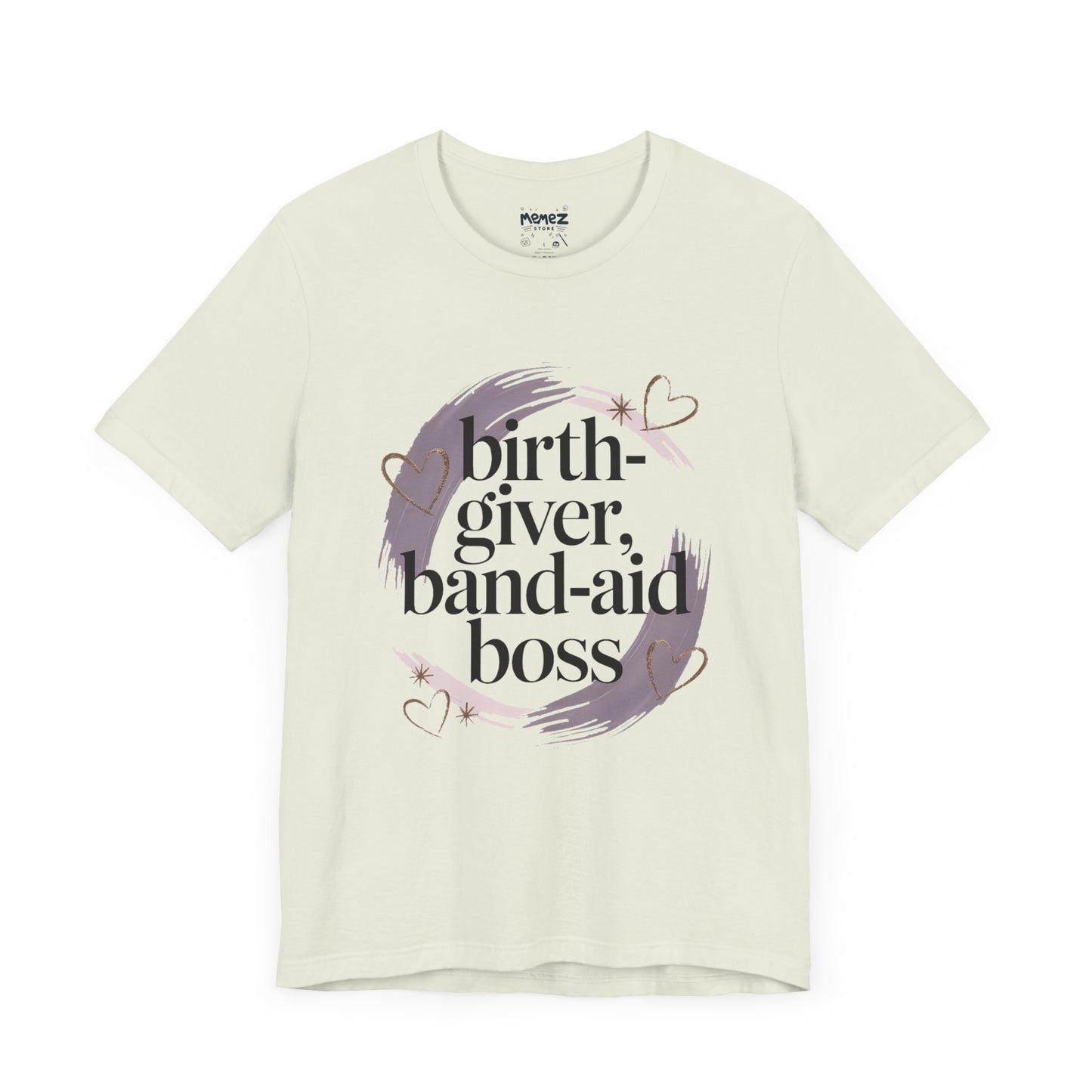 Birth Giver Band-Aid Boss Meme Tee By Memez Store