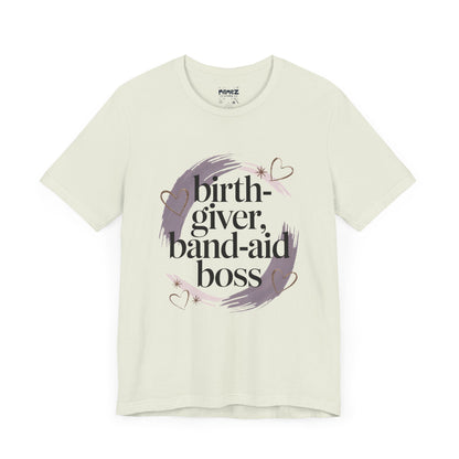 Birth Giver Band-Aid Boss Meme Tee By Memez Store