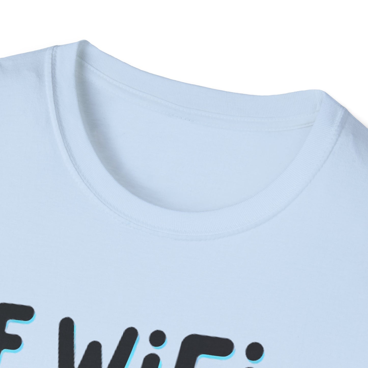Petty WIFI Unisex T-Shirt Meme and Funny By Memez Store