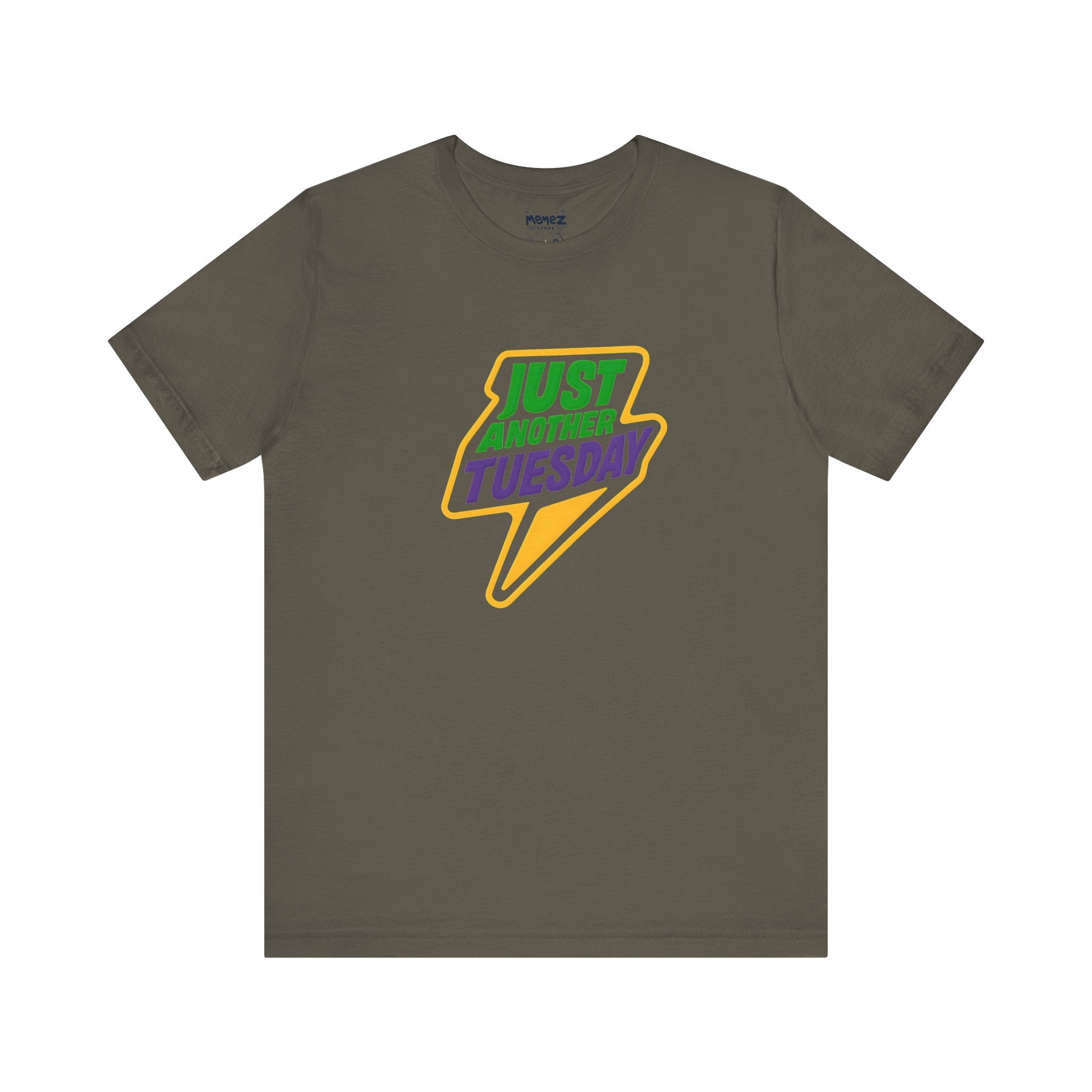 Unisex Tee - Just Another Tuesday Graphic Shirt