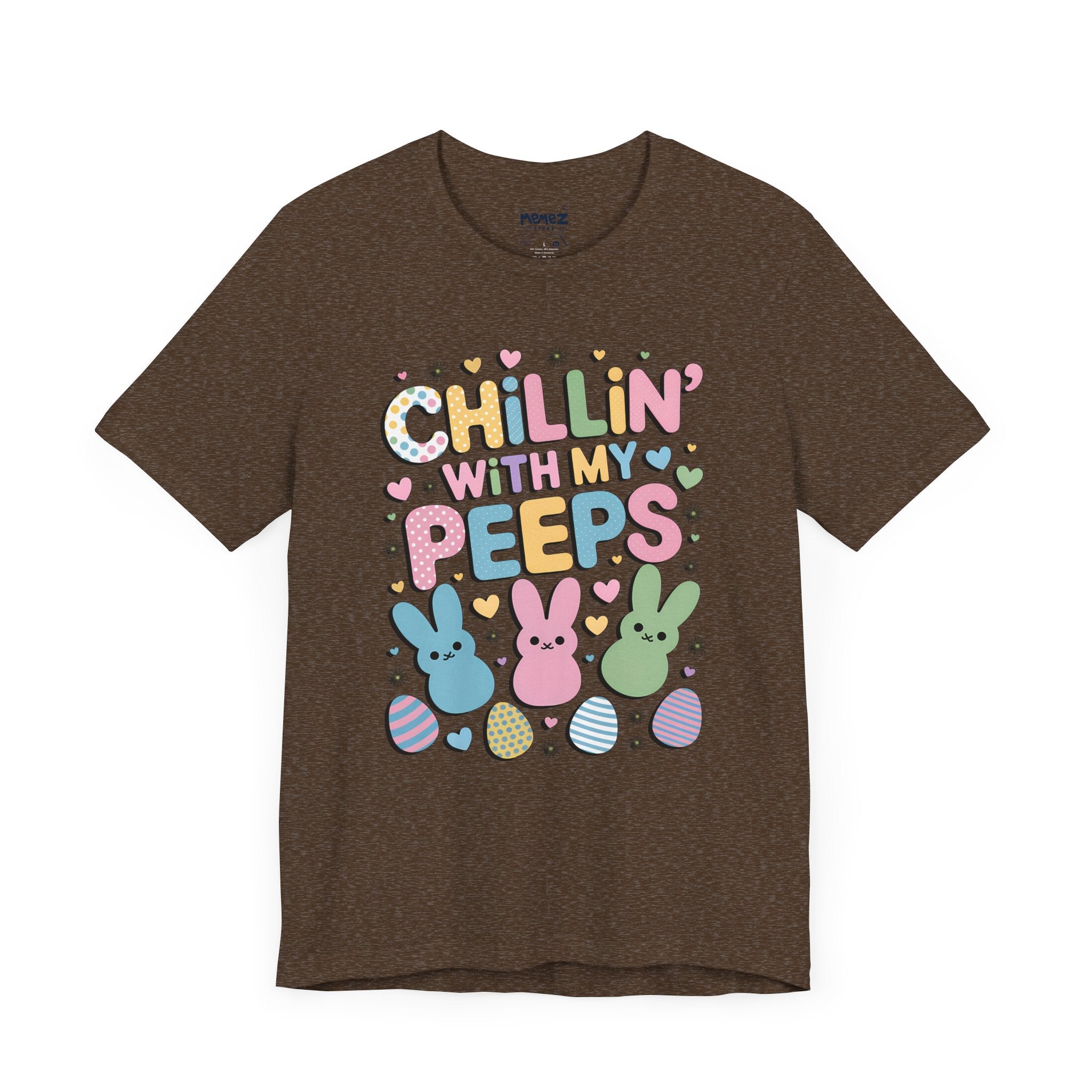 Chillin With My Peeps Unisex Tee By Memez Store