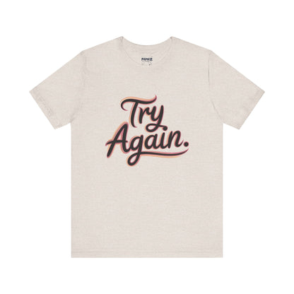 Try Again Funny Typograhical Tee By Memez Store