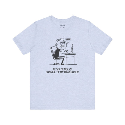 My Patience is currently on Backorder Funny Doodle Office Polictis Tee By Memez Store