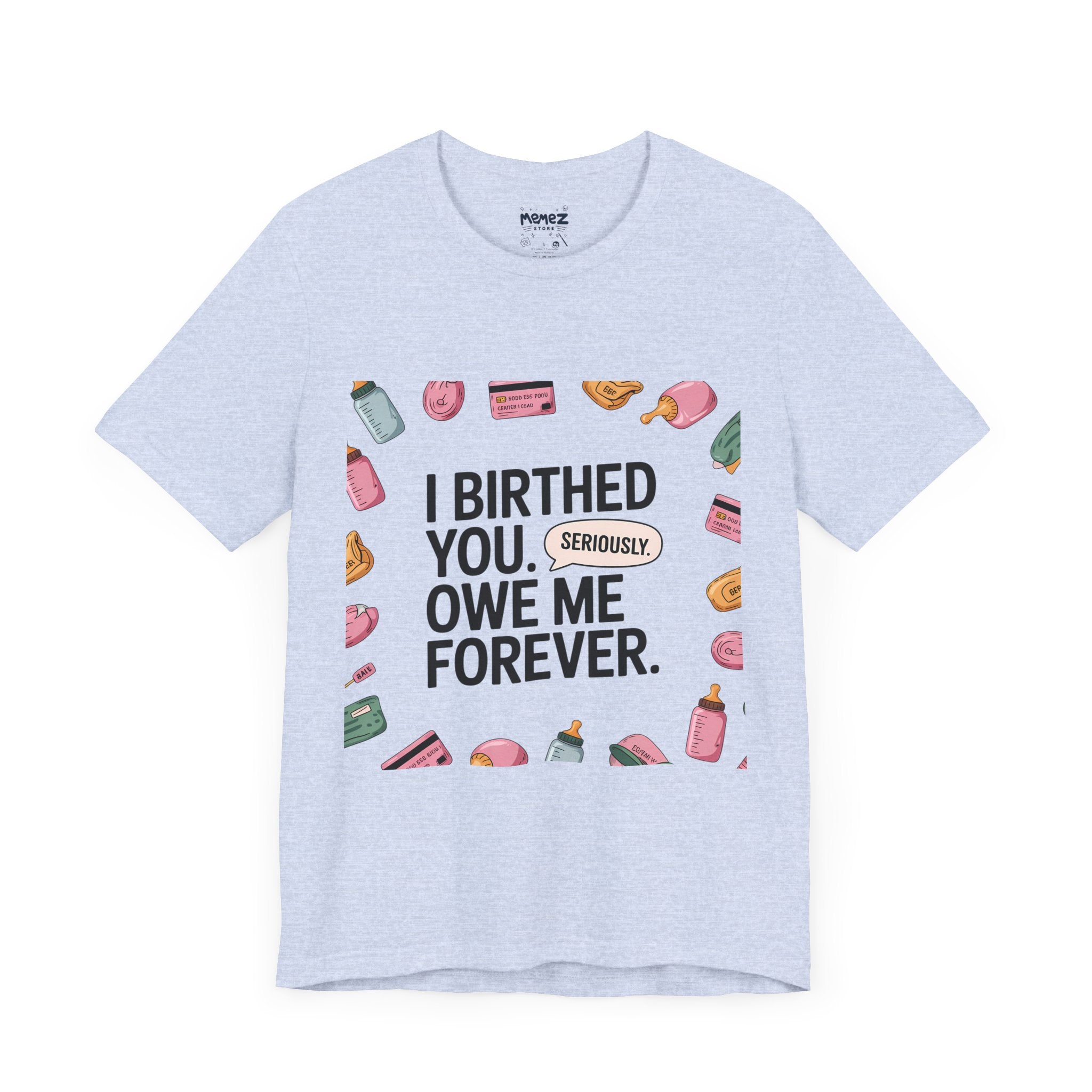 Funny Mother's Day Meme Tee By Memez Store