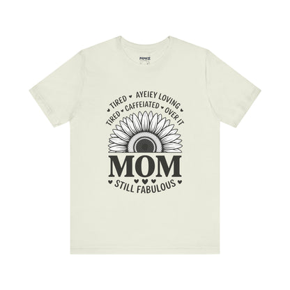 Funny Mother's Day Tee - Unisex Jersey Short Sleeve Tee