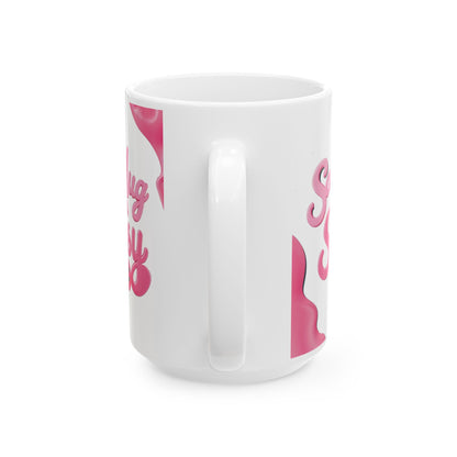 Sassy Mug For Sassy Day funny and meme Mug by Memez store