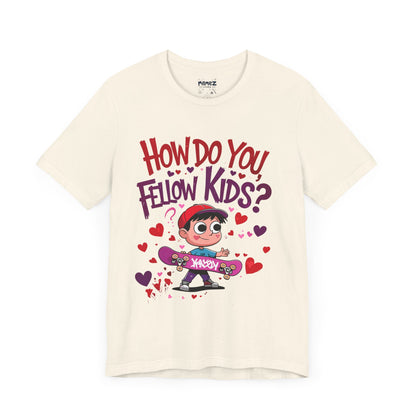 How Do You Fellow Kids Funny meme Tee By Memez Store