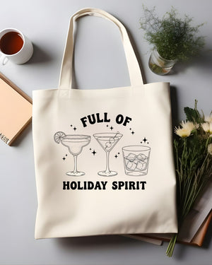 Full Of Holiday Spirit Cheeky Double Meaning Tote Bag