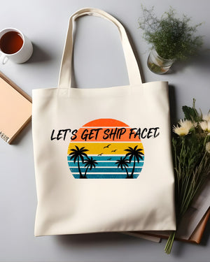 Let's Get Ship Faced Nautical Drinking Pun Tote Bag