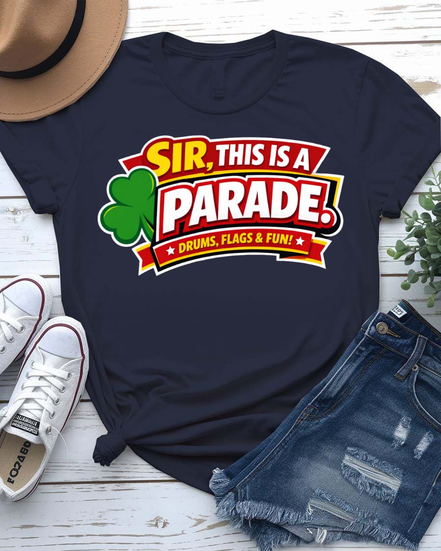 Sir This Is Parade St. Patrick's Day Tee with polite hand indicating scene on model